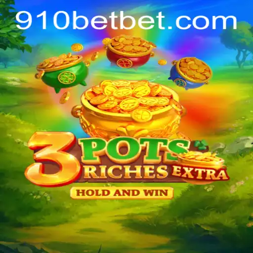 Exploring the Thrills of 3potsExtra: A Comprehensive Guide to the Game on 910bet