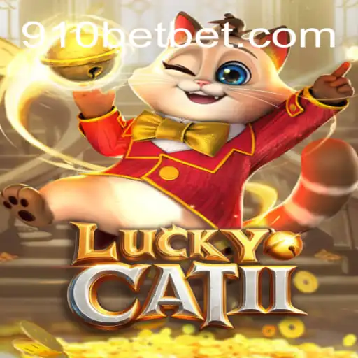 Discover the Thrilling World of LuckyCatII: The Ultimate Gaming Experience with 910bet