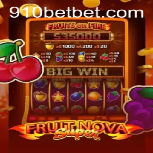 FruitNovaSuper: A Comprehensive Guide to Winning Big on 910bet