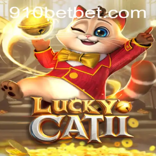 Discover the Thrilling World of LuckyCatII: The Ultimate Gaming Experience with 910bet